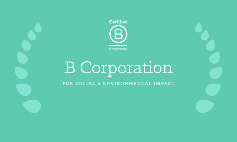 Certified B Corporation for Social and Environmental Impace